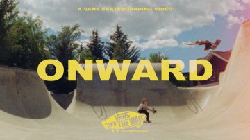 Vans 滑板呈现‘Onward’: 来自 Lizzie Armanto 的全